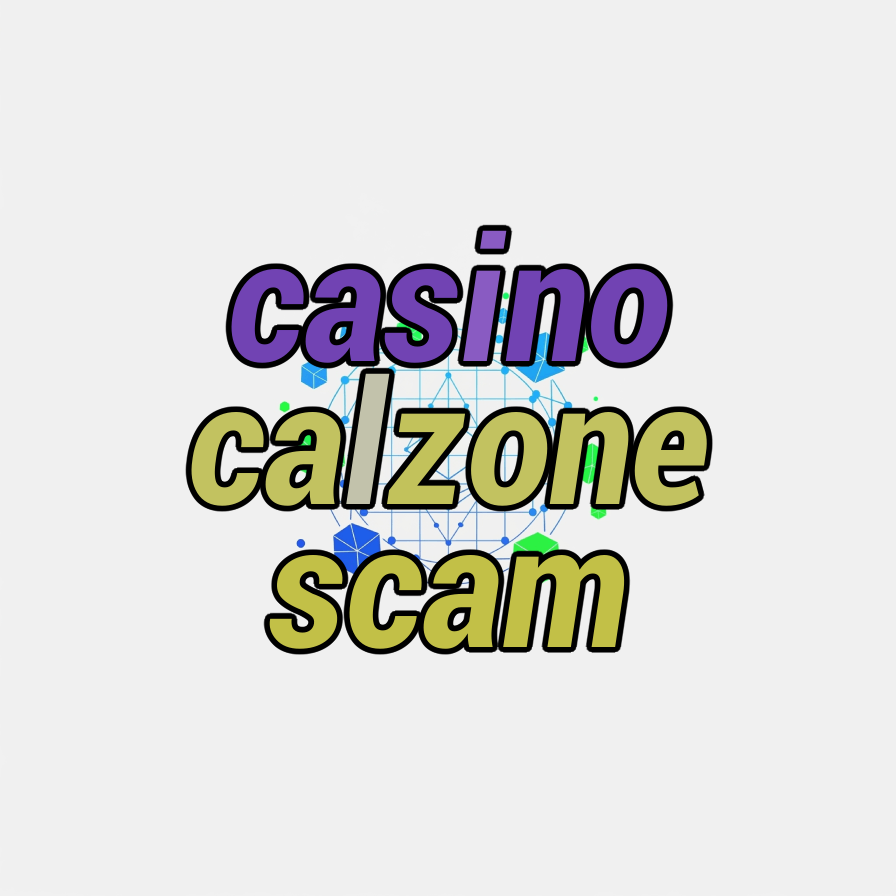 casino calzone scam